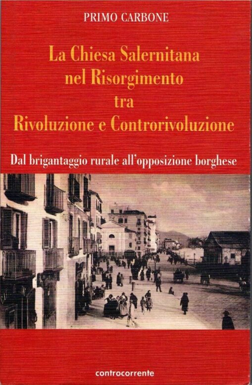 La Chiesa salernitana nel Risorgimento tra rivoluzione e controrivoluzione