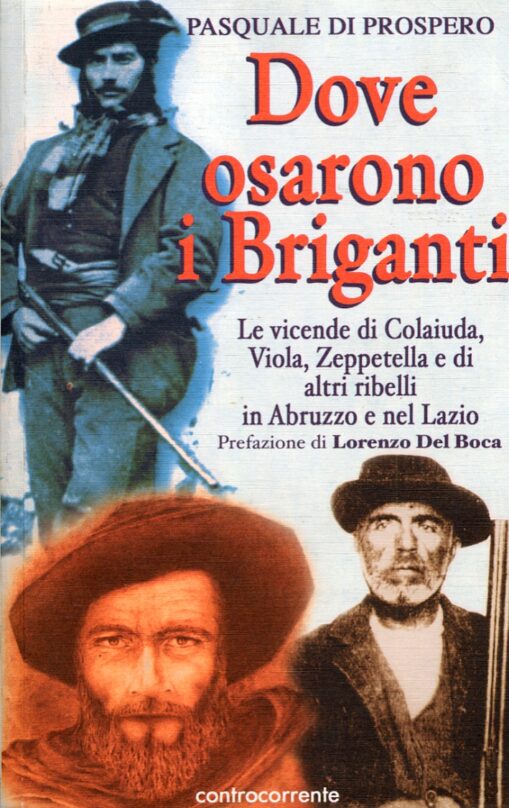 Dove osarono i briganti