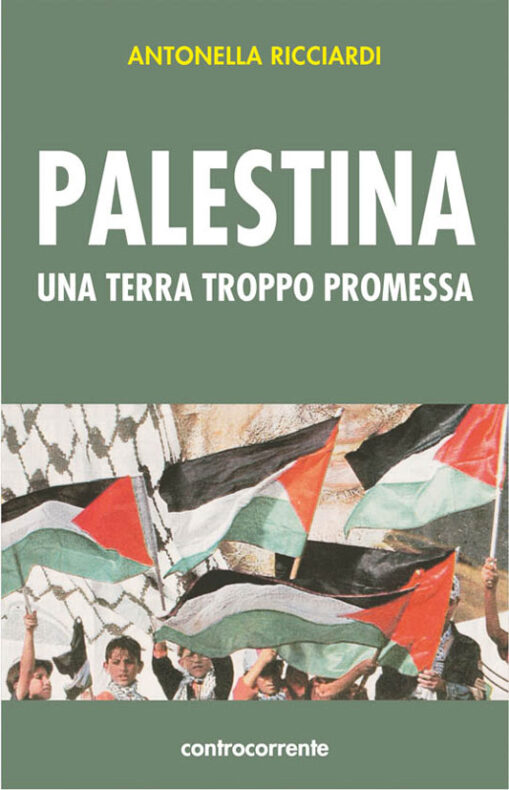 Palestina, una terra troppo promessa