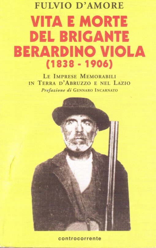 VITA E MORTE DEL BRIGANTE BERARDINO VIOLA (1838-1906)