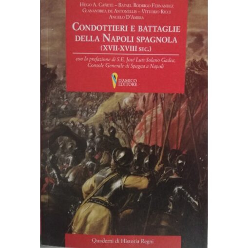Condottieri e battaglie nella Napoli spagnola