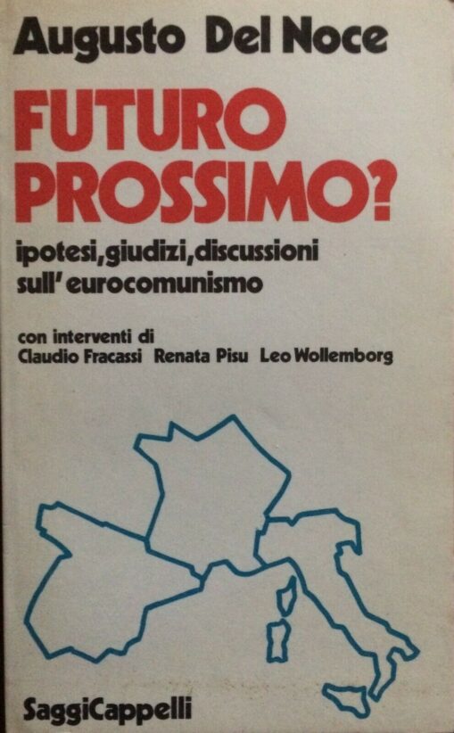 Futuro prossimo? Ipotesi giudizi discussioni sull'anticomunismo