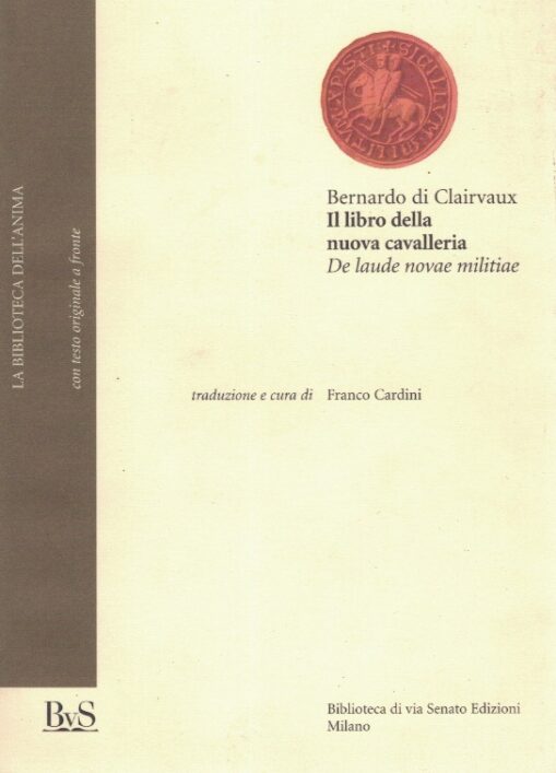 Il libro della nuova cavalleria-De laude novae militiae