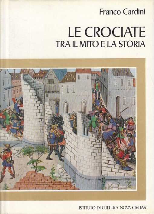 Le crociate tra il mito e la storia