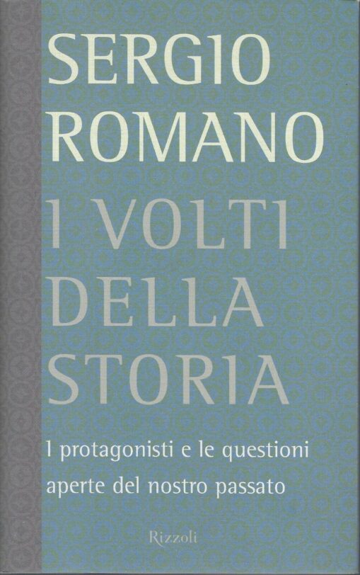 I volti della storia. I protagonisti e le questioni aperte del nostro passato