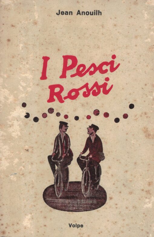 I Pesci Rossi ovvero mio padre questo eroe